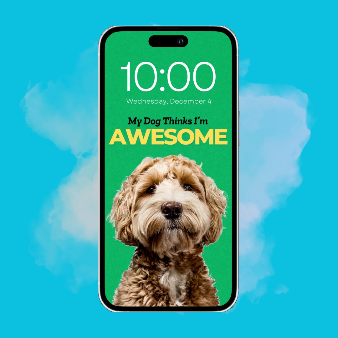 My Dog Thinks I'm Awesome - Custom Pet Phone Screen Saver 6 Color Bundle - Digital Download