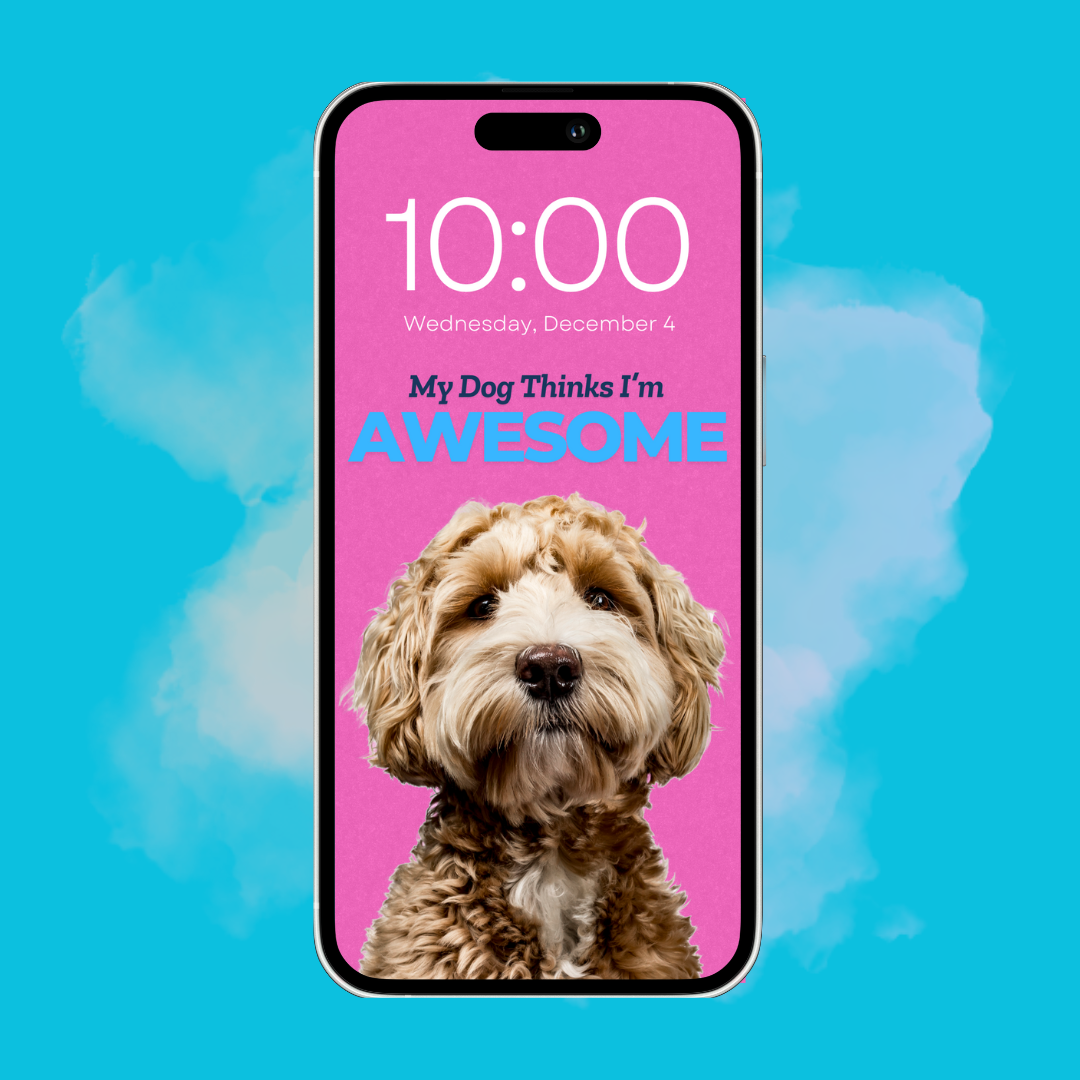 My Dog Thinks I'm Awesome - Custom Pet Phone Screen Saver 6 Color Bundle - Digital Download