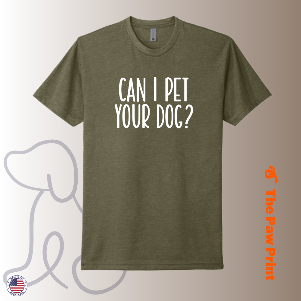 Can I Pet Your Dog T-Shirt