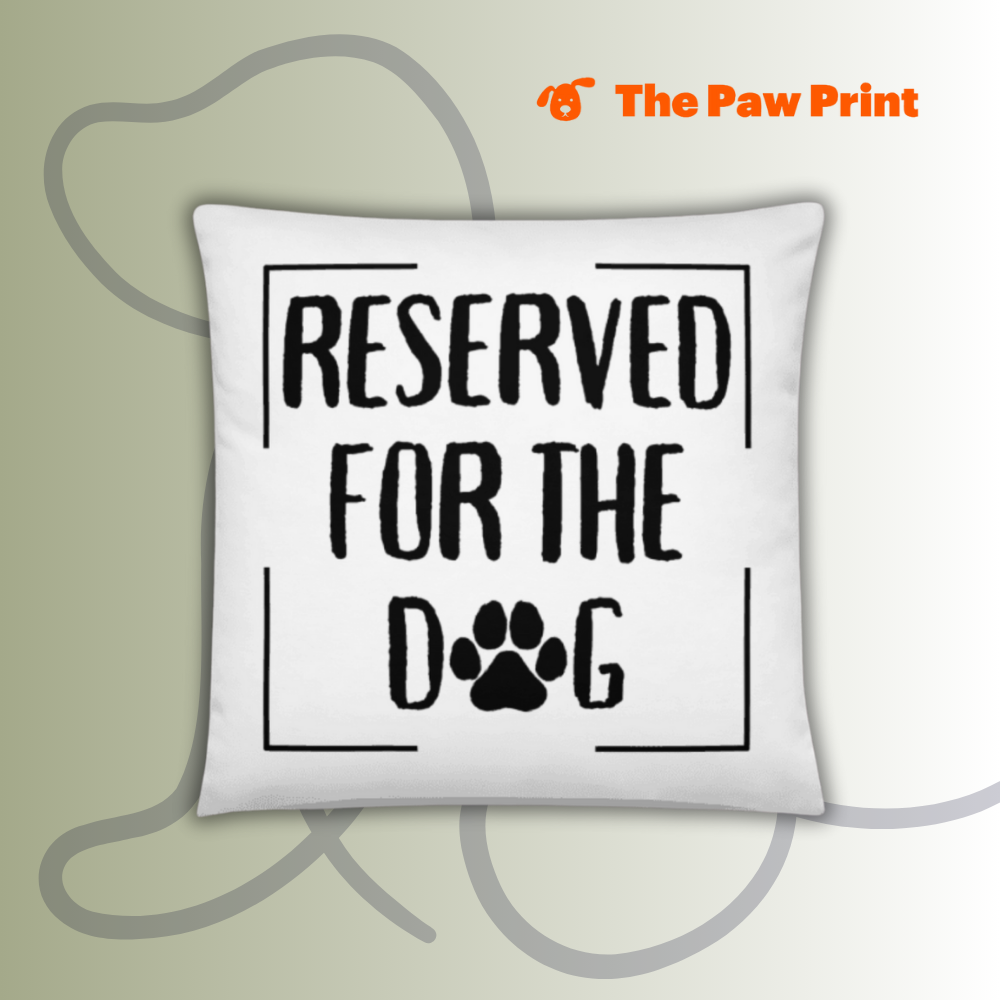 Reserved for the Dog Pillow Cover