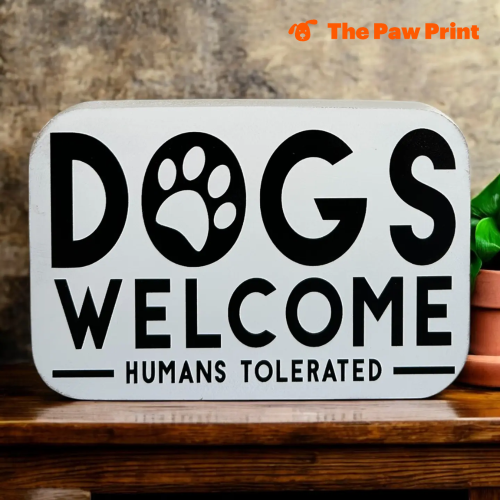 Dogs Welcome - People Tolerated Funny Block Decor