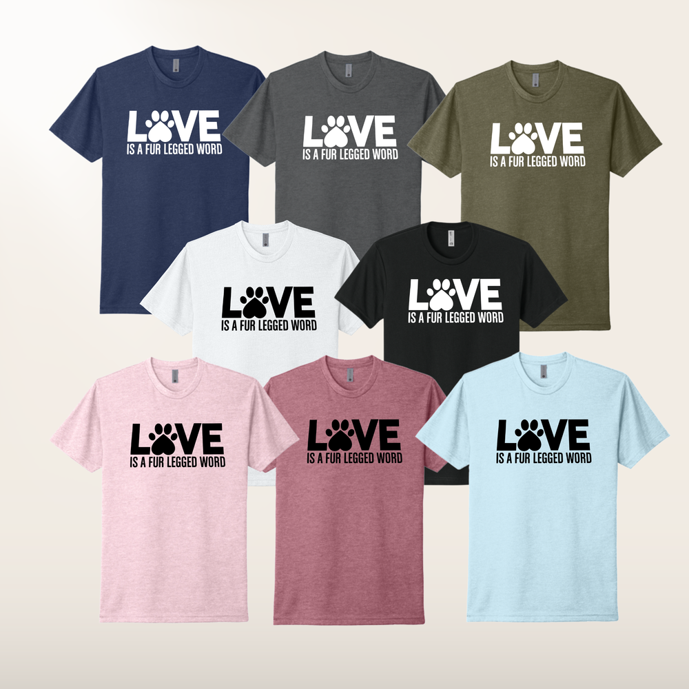 Love is a Fur-Legged Word T-Shirt