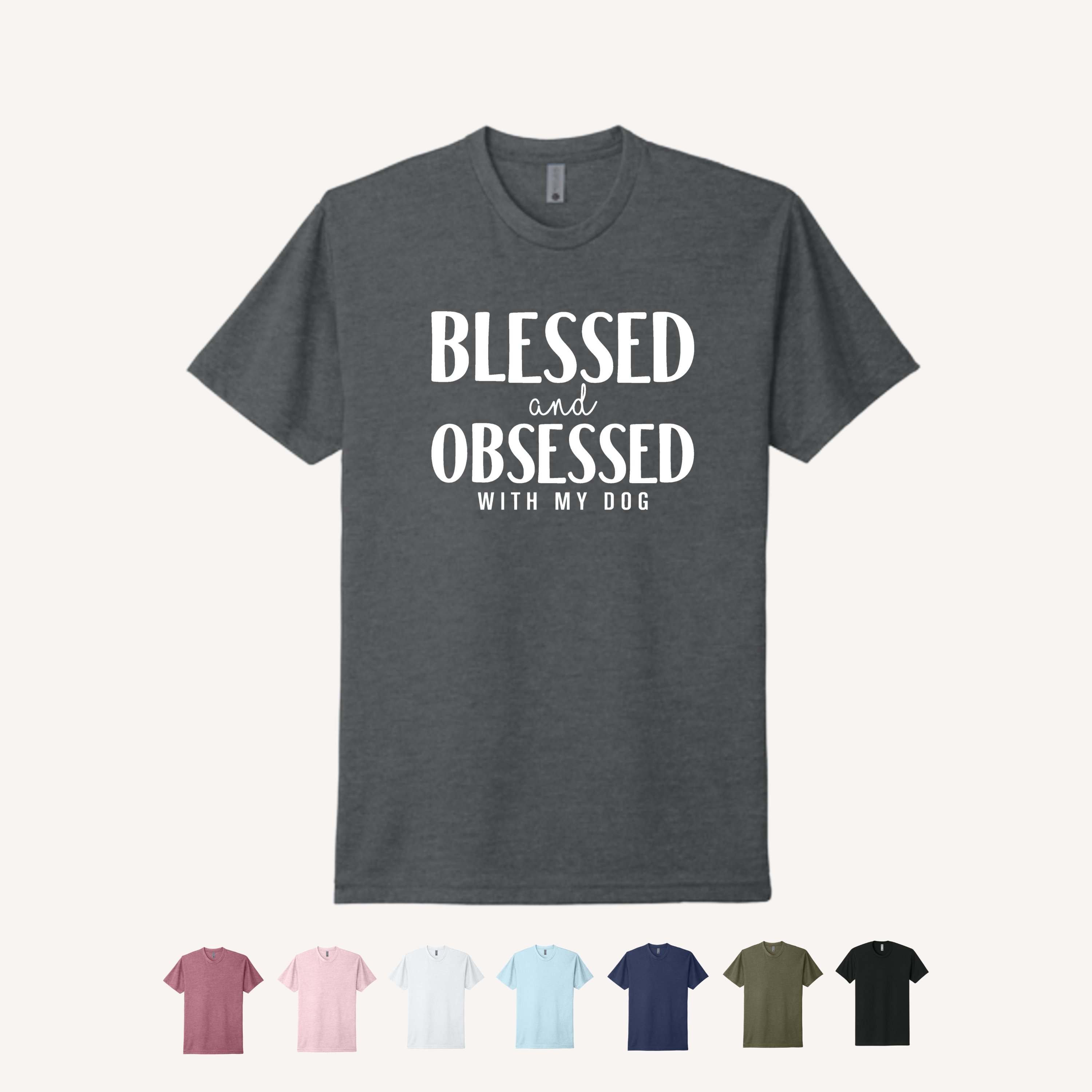 Blessed and Obsessed with my Dog T-Shirt