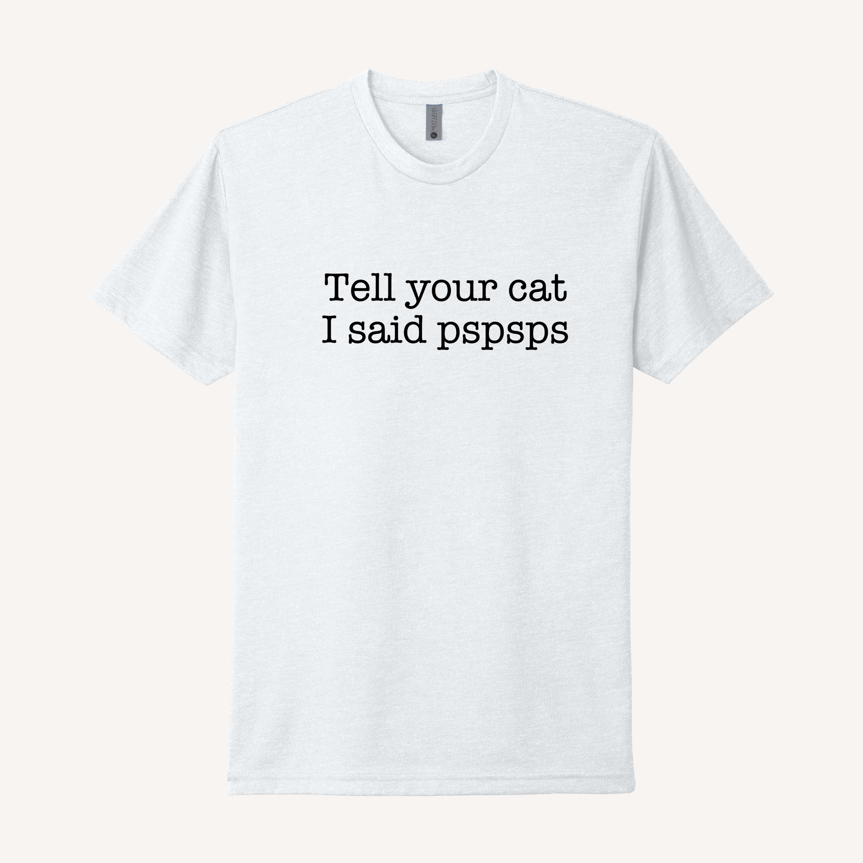 Tell Your Cat T-Shirt