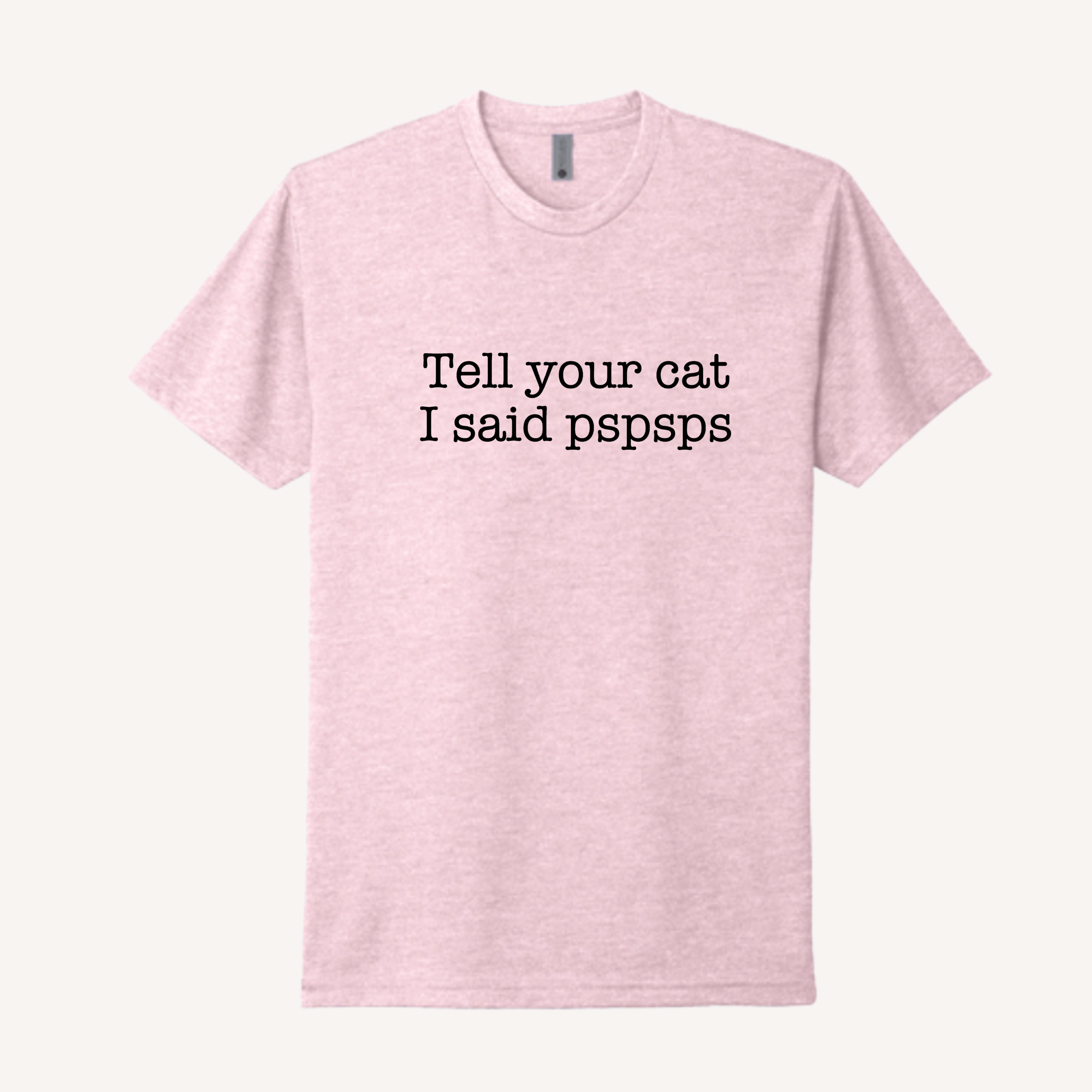 Tell Your Cat T-Shirt