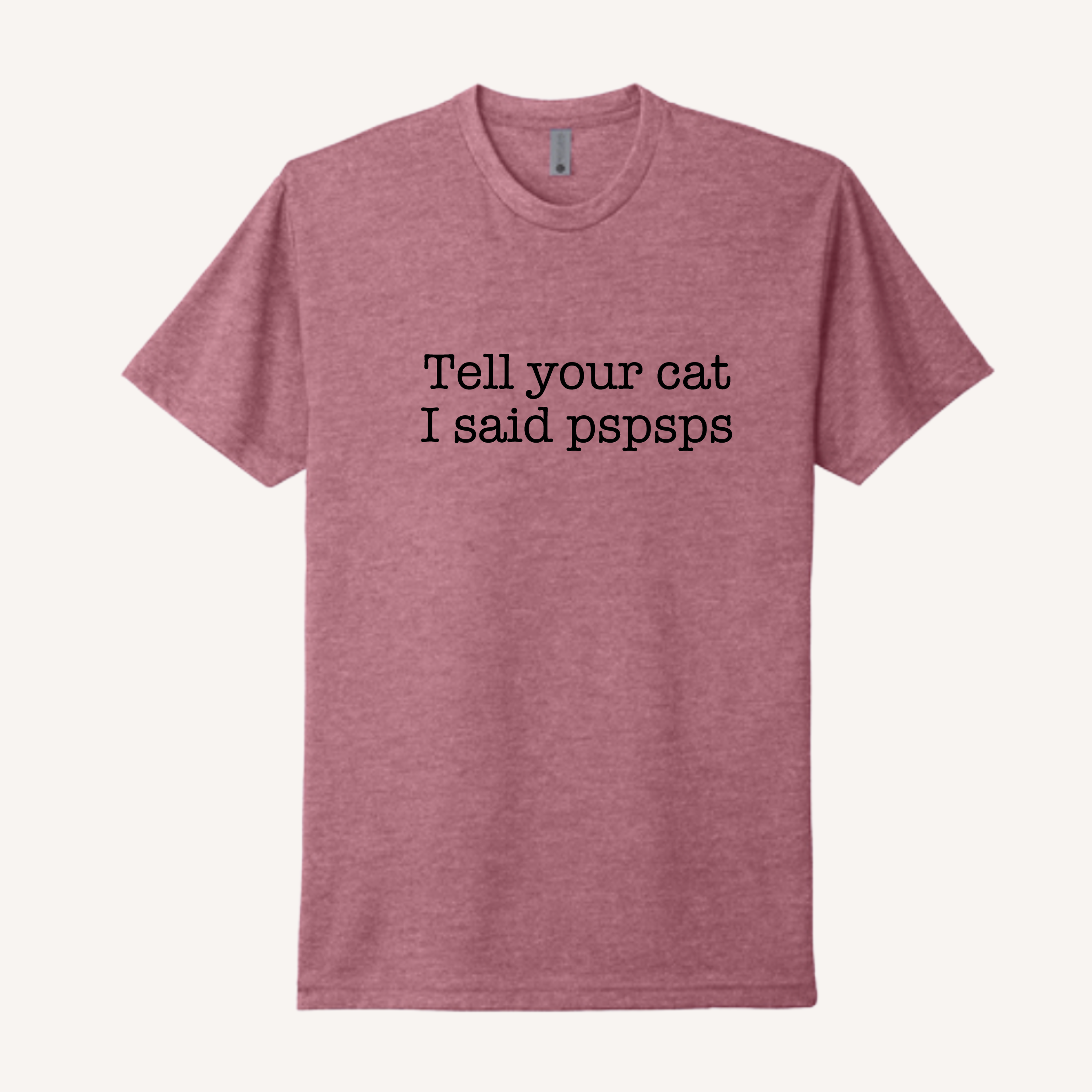 Tell Your Cat T-Shirt
