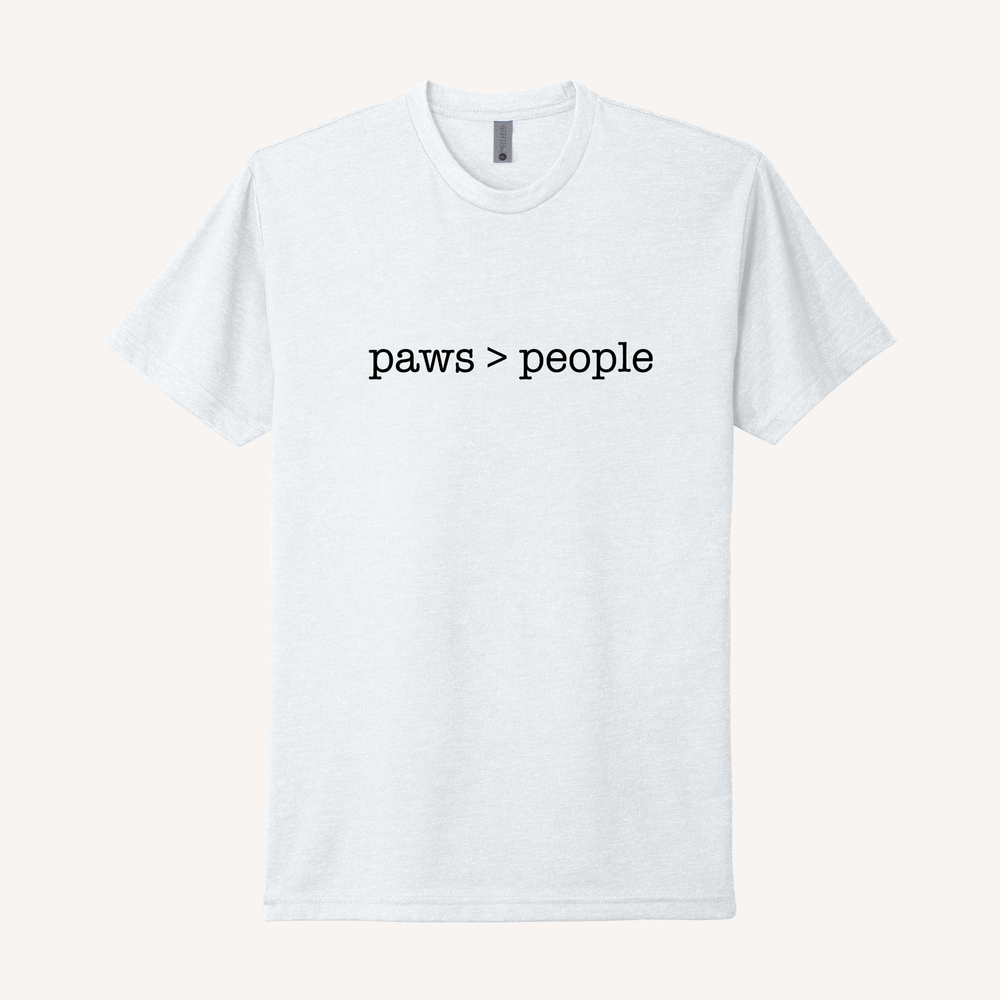 Paws Are Greater Than People T-Shirt