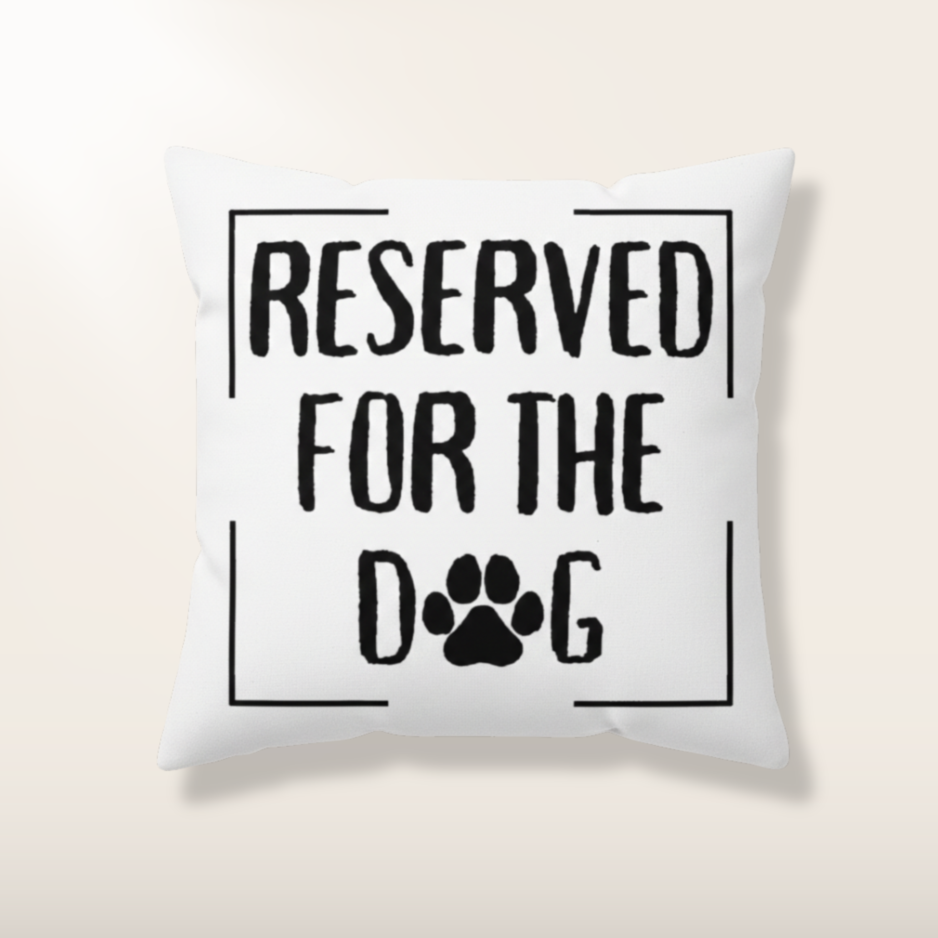Reserved for the Dog Pillow Cover