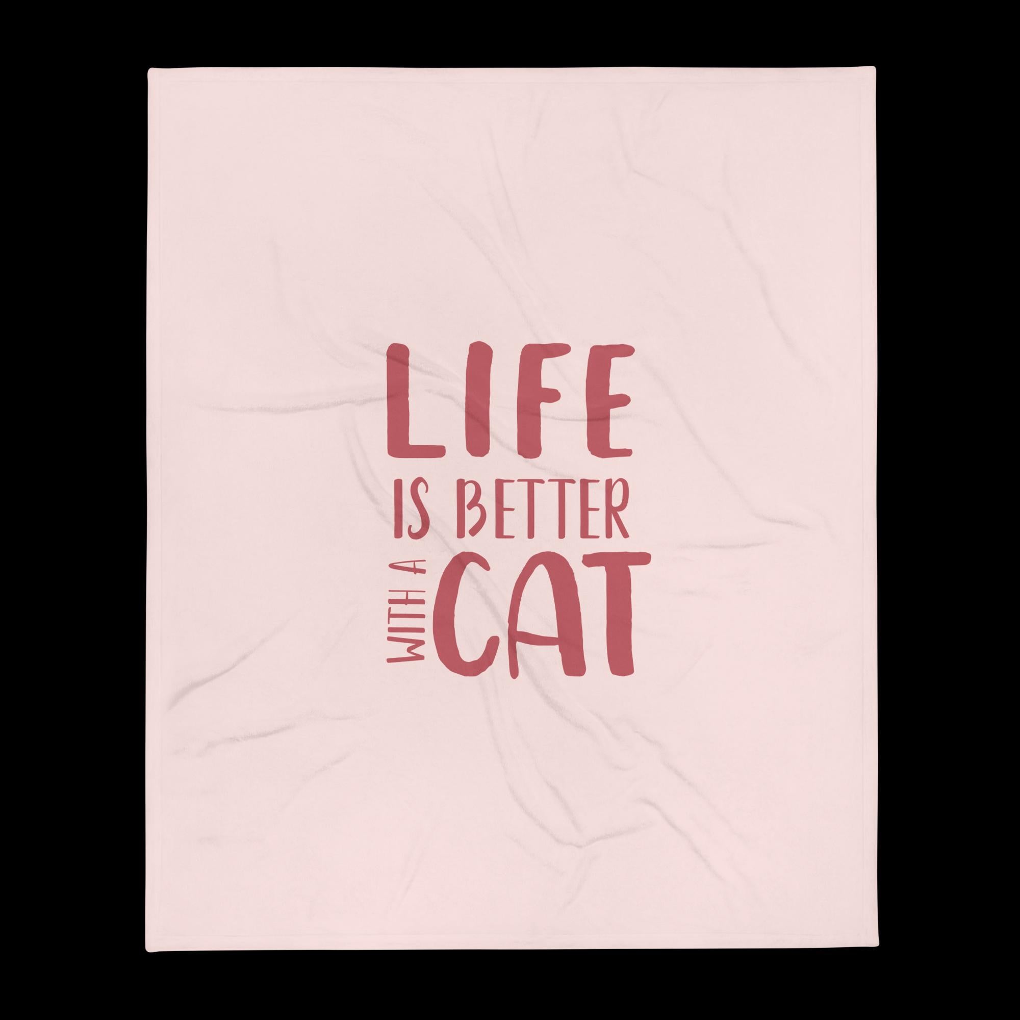 Life Is Better With A Cat Throw Blanket