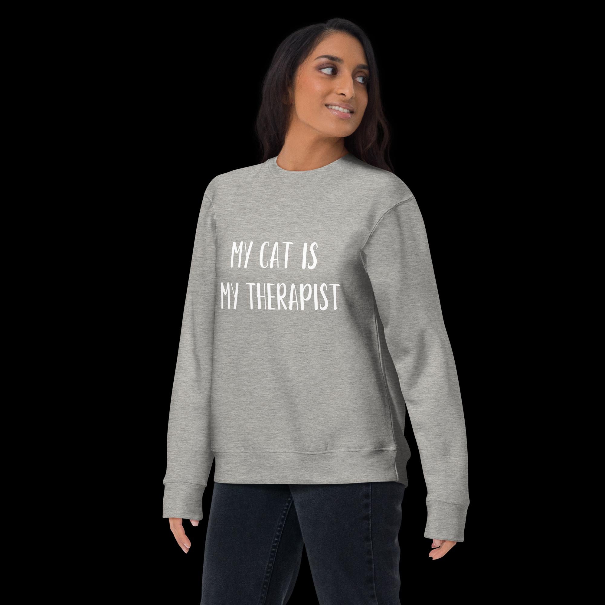 My Cat is My Therapist Unisex Premium Sweatshirt