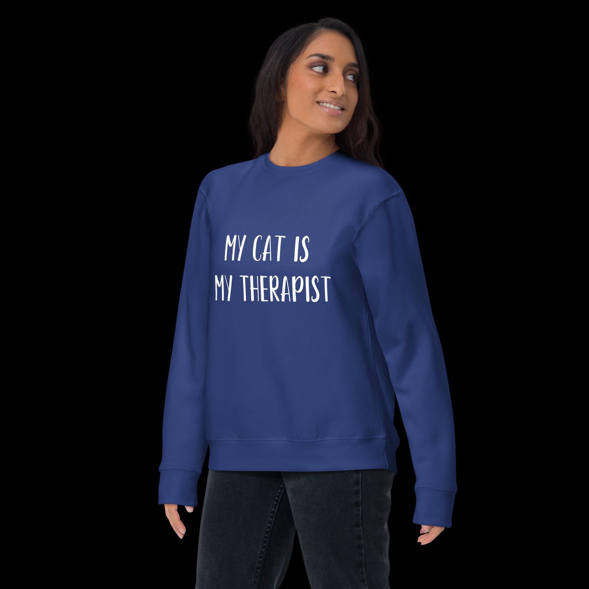 My Cat is My Therapist Unisex Premium Sweatshirt